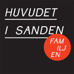 Familjen -  Huvudet i sanden (CD)