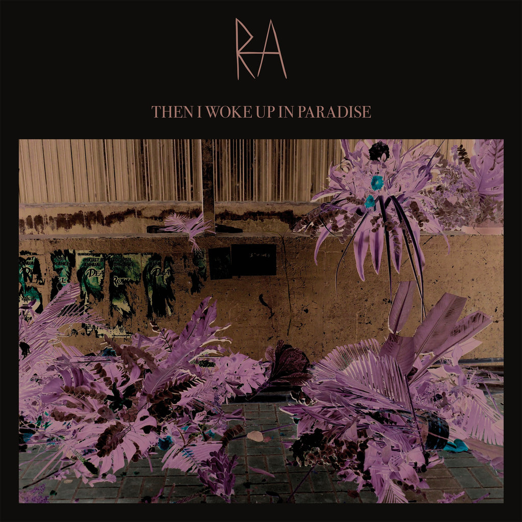 RA - Then I Woke Up In Paradise (Vinyl)