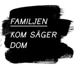 Familjen - Kom säger dom (CD)