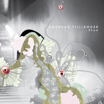 Andreas Tilliander - Show (CD)