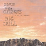 David & the Citizens - Big Chill (CD-EP)
