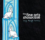 The Fine Arts Showcase - Sings Rough Bunnies (CD)
